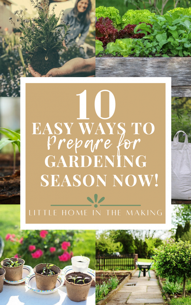 The text reads: 10 ways to prepare for gardening season now. 6 frames of gardening related photos including a transplant, raised bed, peat pots filled with seedlings, a bag of compost, and a stone path with a wheelbarrow.