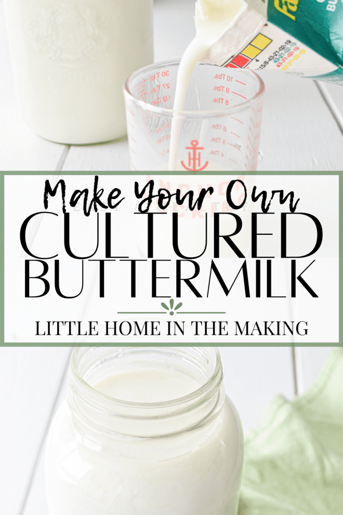 A jar of cultured buttermilk on a white surface. The text reads: Make Your Own Cultured Buttermilk