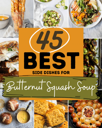 The text reads: 45 BEST side dishes for Butternut Squash Soup.