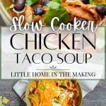 slow cooker chicken taco soup