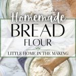 homemade bread flour