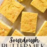 Text overlay reads: sourdough buttermilk cornbread