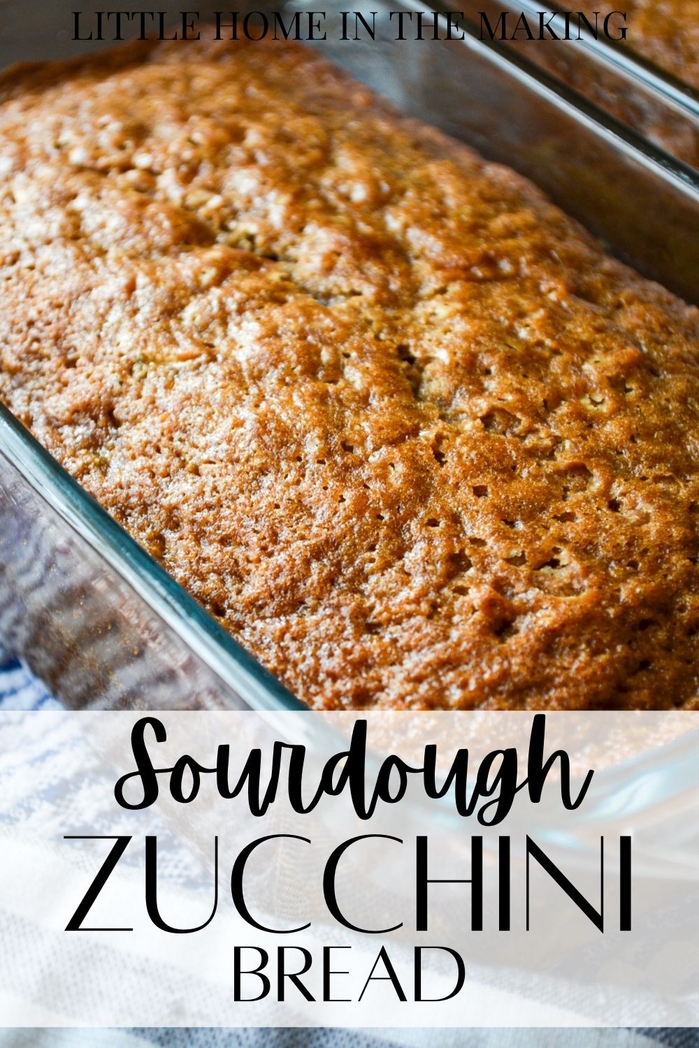 Sourdough Zucchini Bread Little Home in the Making