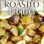lemon and garlic roasted potatoes