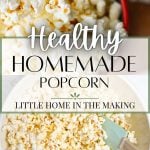 healthy homemade popcorn