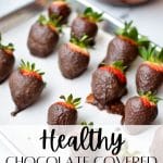 Healthy chocolate covered strawberries