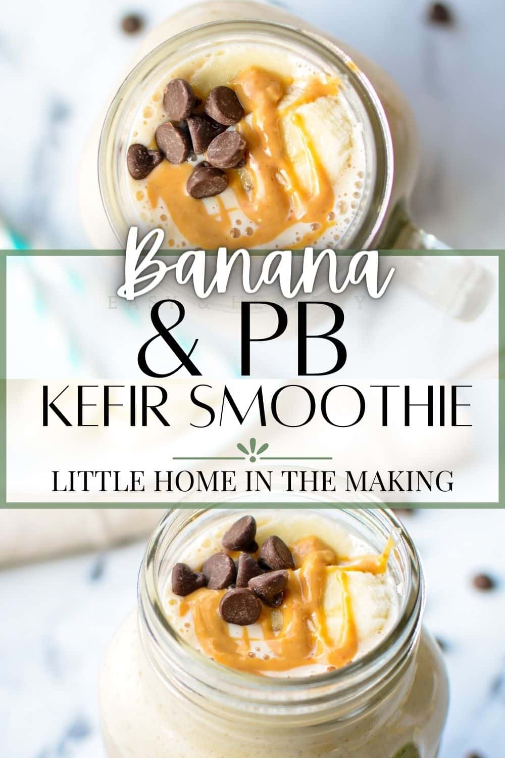 Banana & Peanut Butter Kefir Protein Smoothie Little Home in the Making