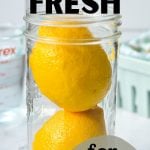 Lemons in a jar, with a text overlay that reads: how to keep lemons fresh for up to 3 weeks.