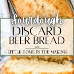 An overhead shot of a loaf of sourdough beer bread. The text overlay reads: sourdough discard beer bread.