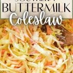 A bowl of mixed coleslaw with a text overlay that reads: southern buttermilk coleslaw.