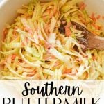 A bowl of mixed coleslaw with a text overlay that reads: southern buttermilk coleslaw.