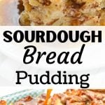 A large square of bread pudding with a text overlay that reads: sourdough bread pudding.