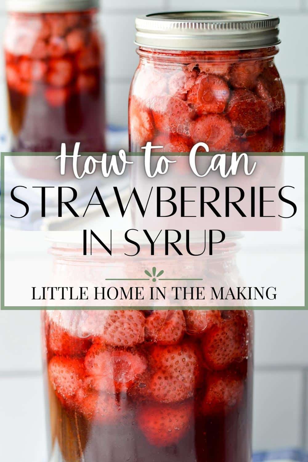 Canning Strawberries Little Home in the Making