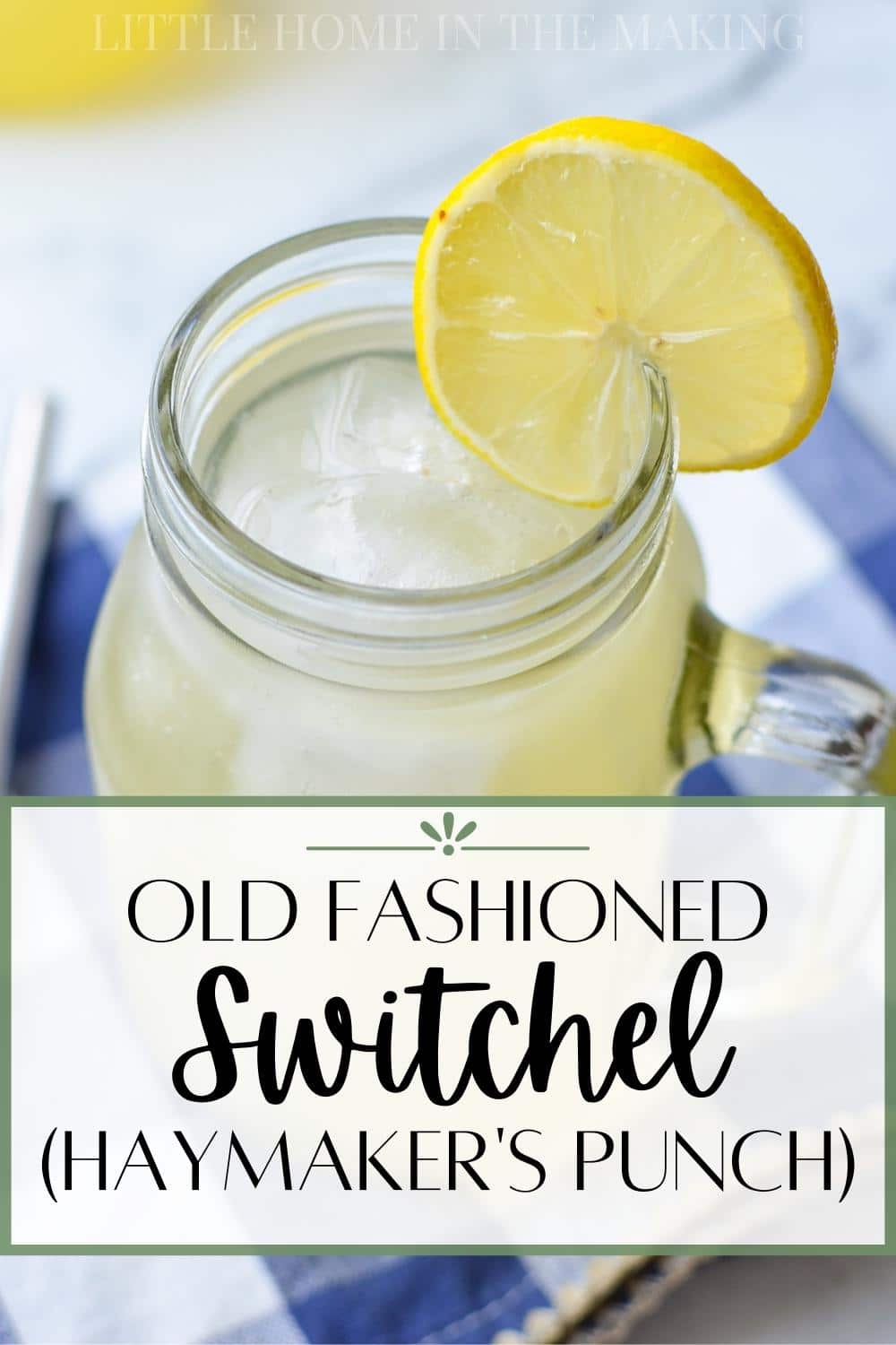 Haymaker's Punch (or Switchel) Little Home in the Making