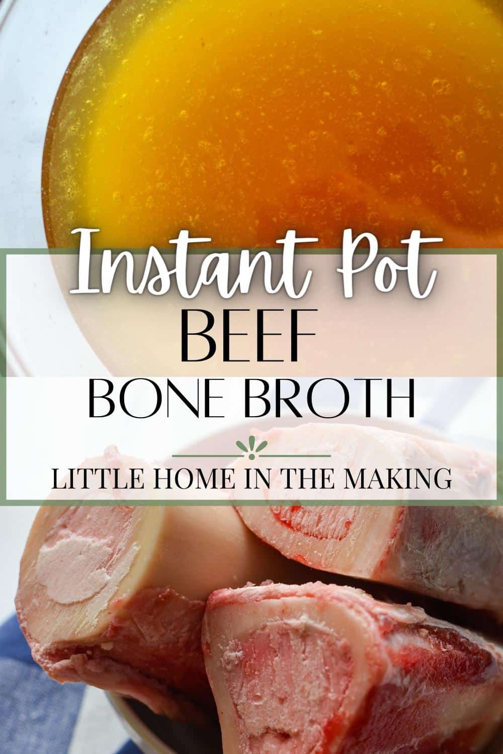 Instant Pot Beef Bone Broth Little Home in the Making