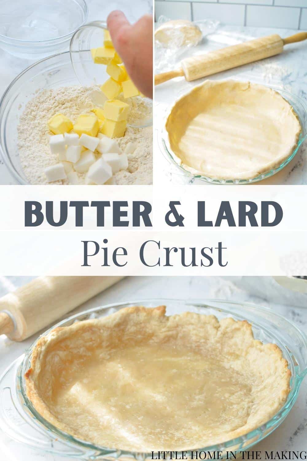 Classic Butter and Lard Pie Crust Little Home in the Making