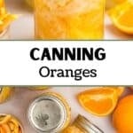 A mason jar filled with home canned oranges. The text box reads: "canning oranges."